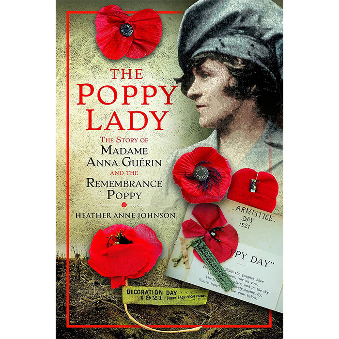 The Poppy Lady: The Story of Madame Anna Guérin Book